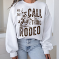 CALL THE THING RODEO WESTERN DTF TRANSFER